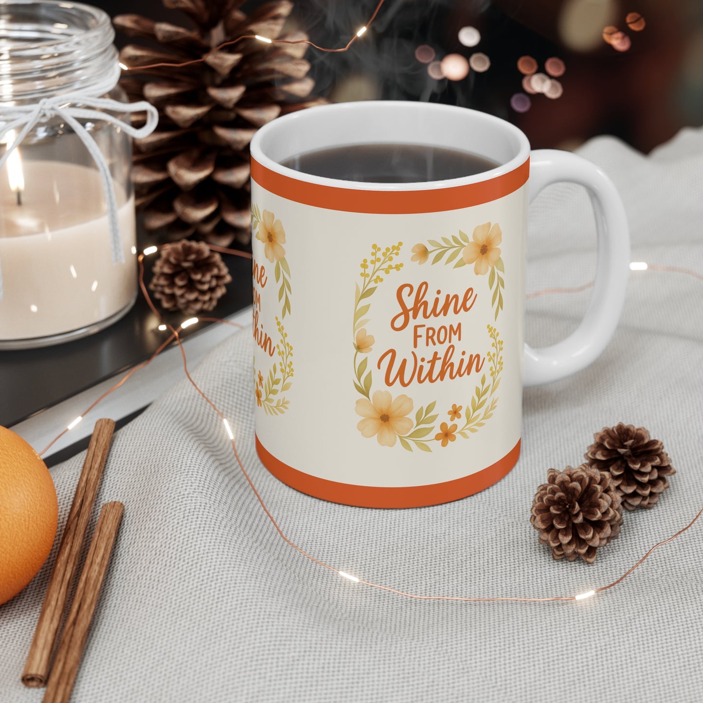Floral Inspirational Mug - Shine From Within, Coffee Cup, Gift for Her, Motivation, Self Care
