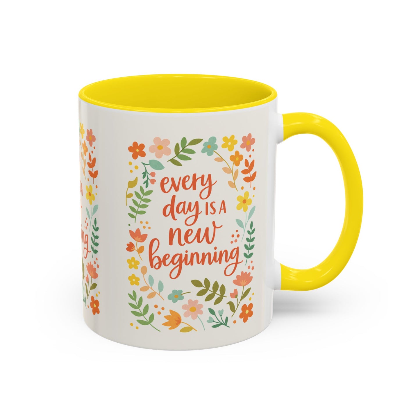 Every Day Is a New Beginning Day- Inspirational Mug, Gift to Women, Thanksgiving Gift, Gift to Mom, Gift to Daughter, Christmas Gift