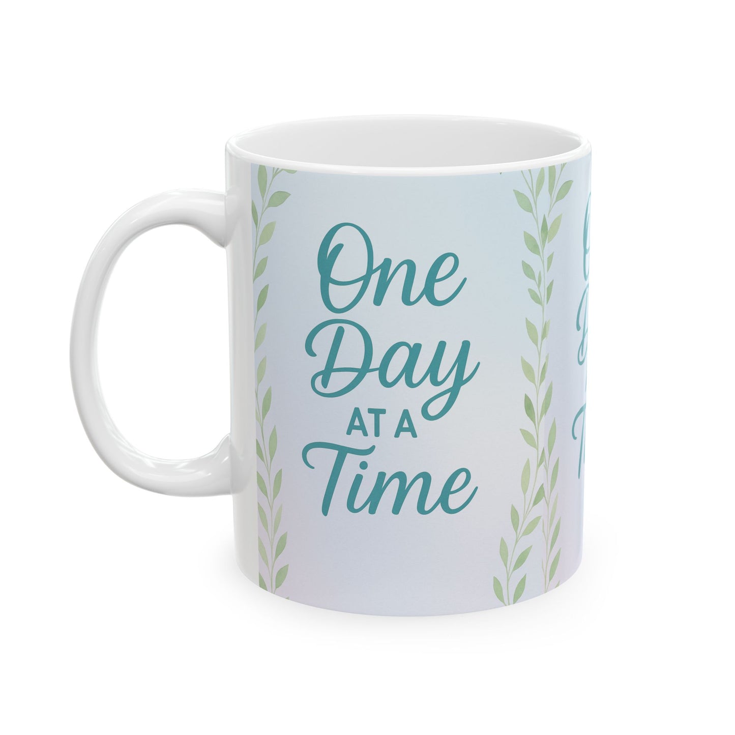 Inspirational Ceramic Mug, Motivational Coffee Cup, One Day at a Time, Self-Care Gift, Relaxation, Home Office Decor, Stress Relief