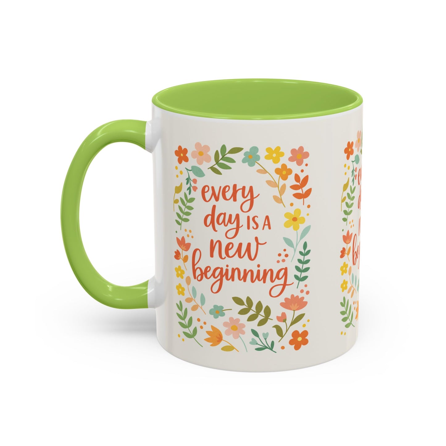 Every Day Is a New Beginning Day- Inspirational Mug, Gift to Women, Thanksgiving Gift, Gift to Mom, Gift to Daughter, Christmas Gift