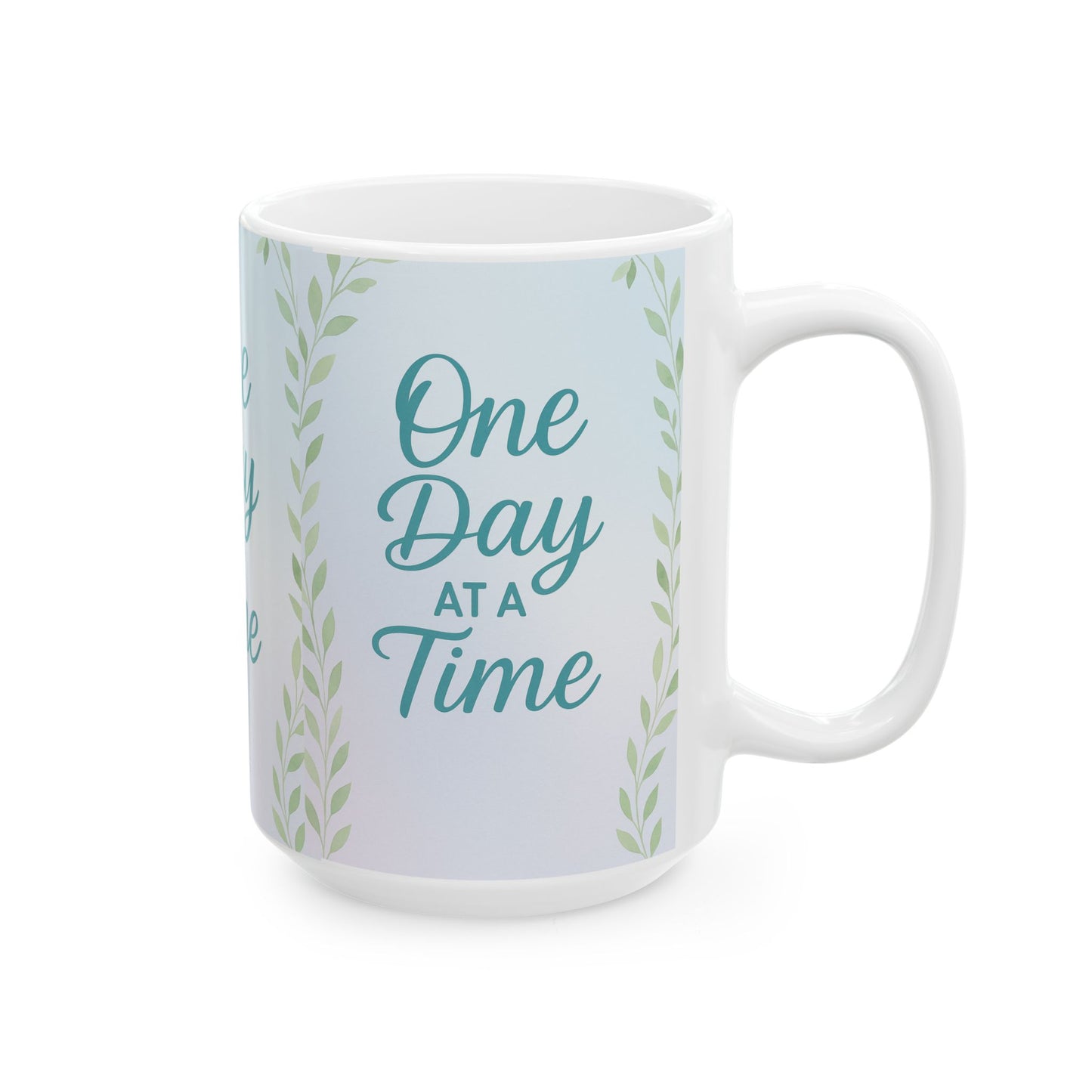Inspirational Ceramic Mug, Motivational Coffee Cup, One Day at a Time, Self-Care Gift, Relaxation, Home Office Decor, Stress Relief