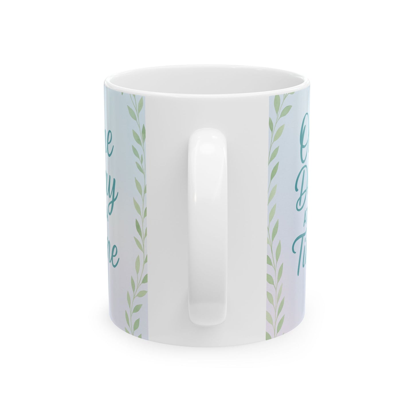 Inspirational Ceramic Mug, Motivational Coffee Cup, One Day at a Time, Self-Care Gift, Relaxation, Home Office Decor, Stress Relief