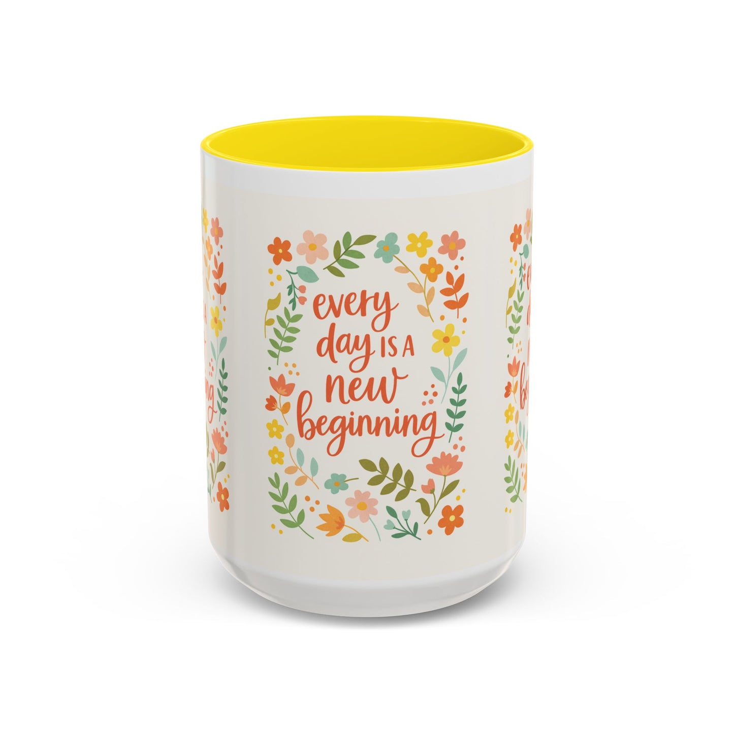 Every Day Is a New Beginning Day- Inspirational Mug, Gift to Women, Thanksgiving Gift, Gift to Mom, Gift to Daughter, Christmas Gift