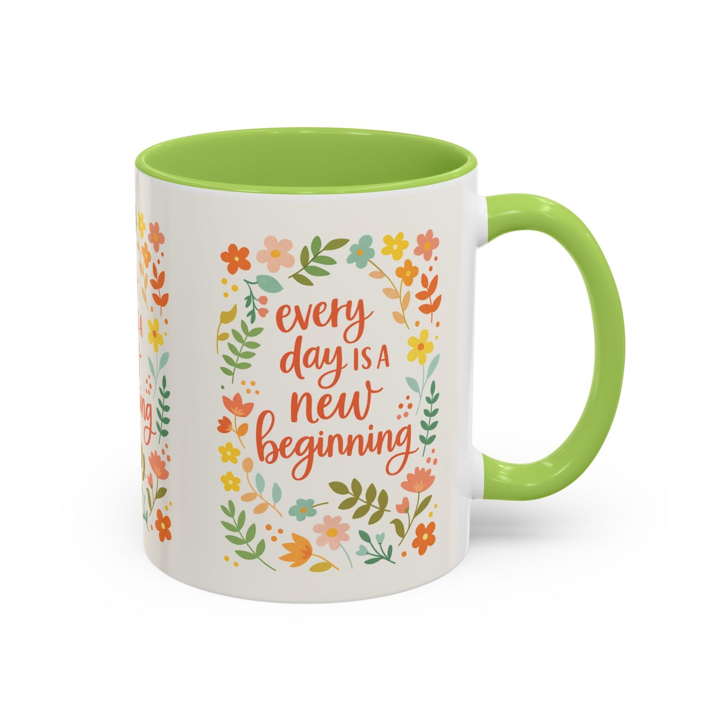 Every Day Is a New Beginning Day- Inspirational Mug, Gift to Women, Thanksgiving Gift, Gift to Mom, Gift to Daughter, Christmas Gift