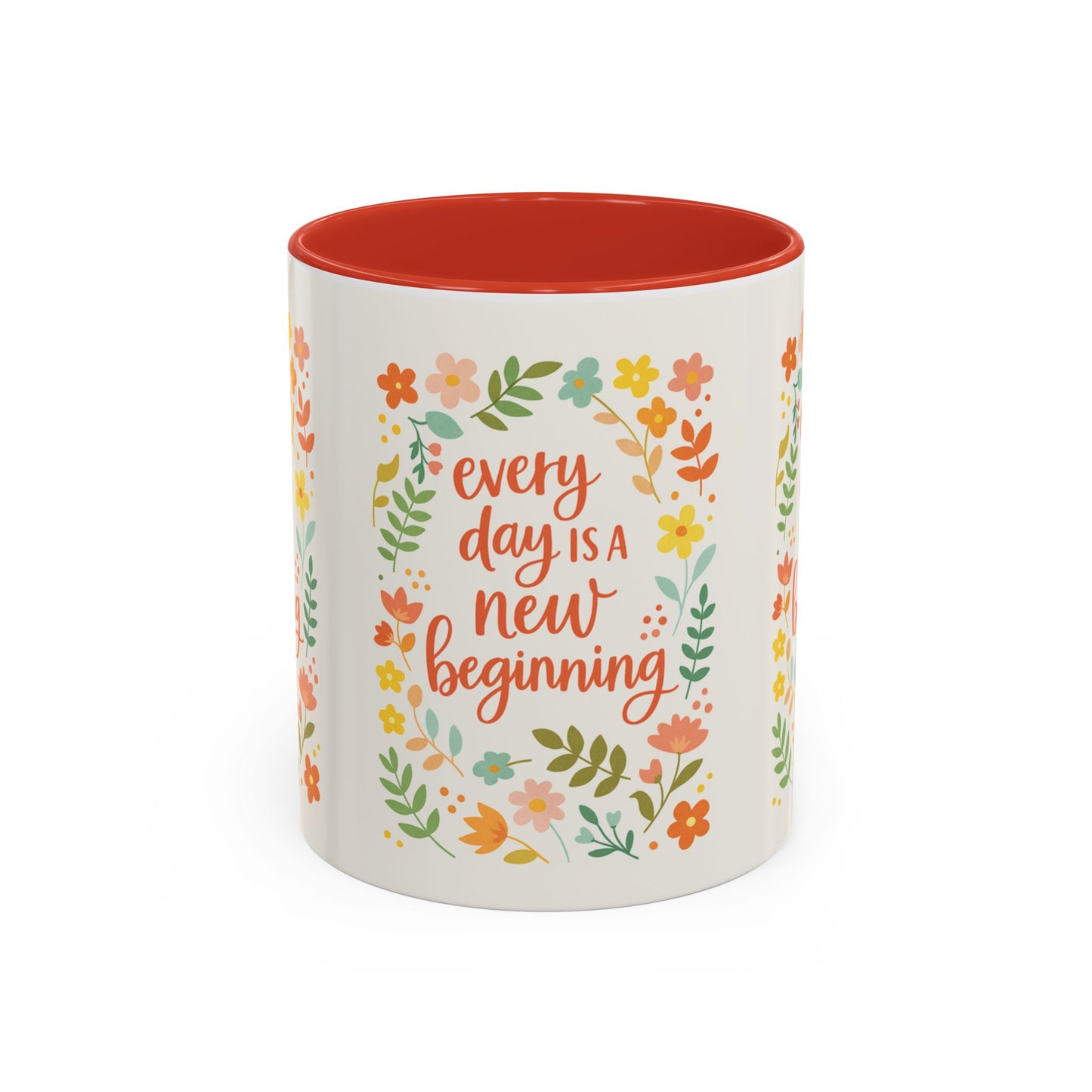 Every Day Is a New Beginning Day- Inspirational Mug, Gift to Women, Thanksgiving Gift, Gift to Mom, Gift to Daughter, Christmas Gift