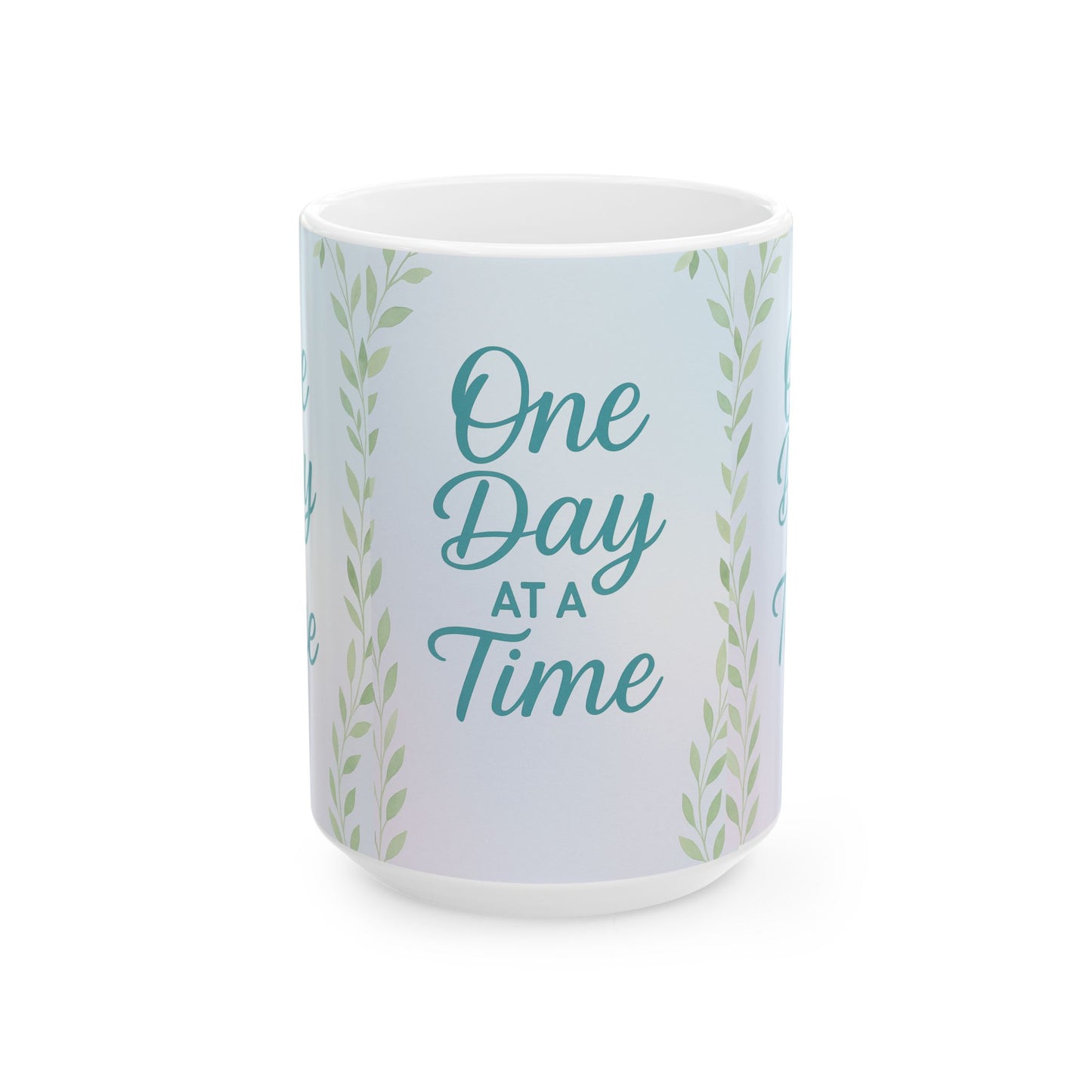 Inspirational Ceramic Mug, Motivational Coffee Cup, One Day at a Time, Self-Care Gift, Relaxation, Home Office Decor, Stress Relief