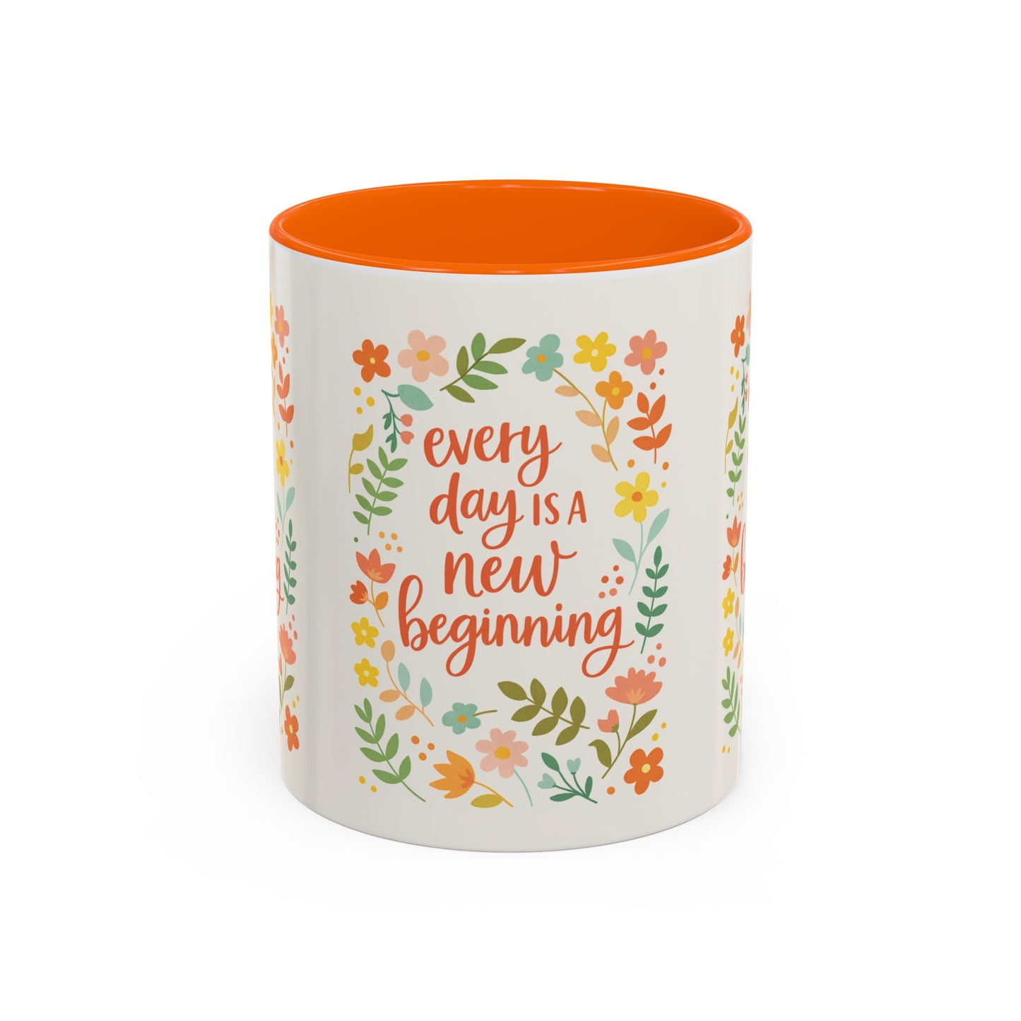 Every Day Is a New Beginning Day- Inspirational Mug, Gift to Women, Thanksgiving Gift, Gift to Mom, Gift to Daughter, Christmas Gift