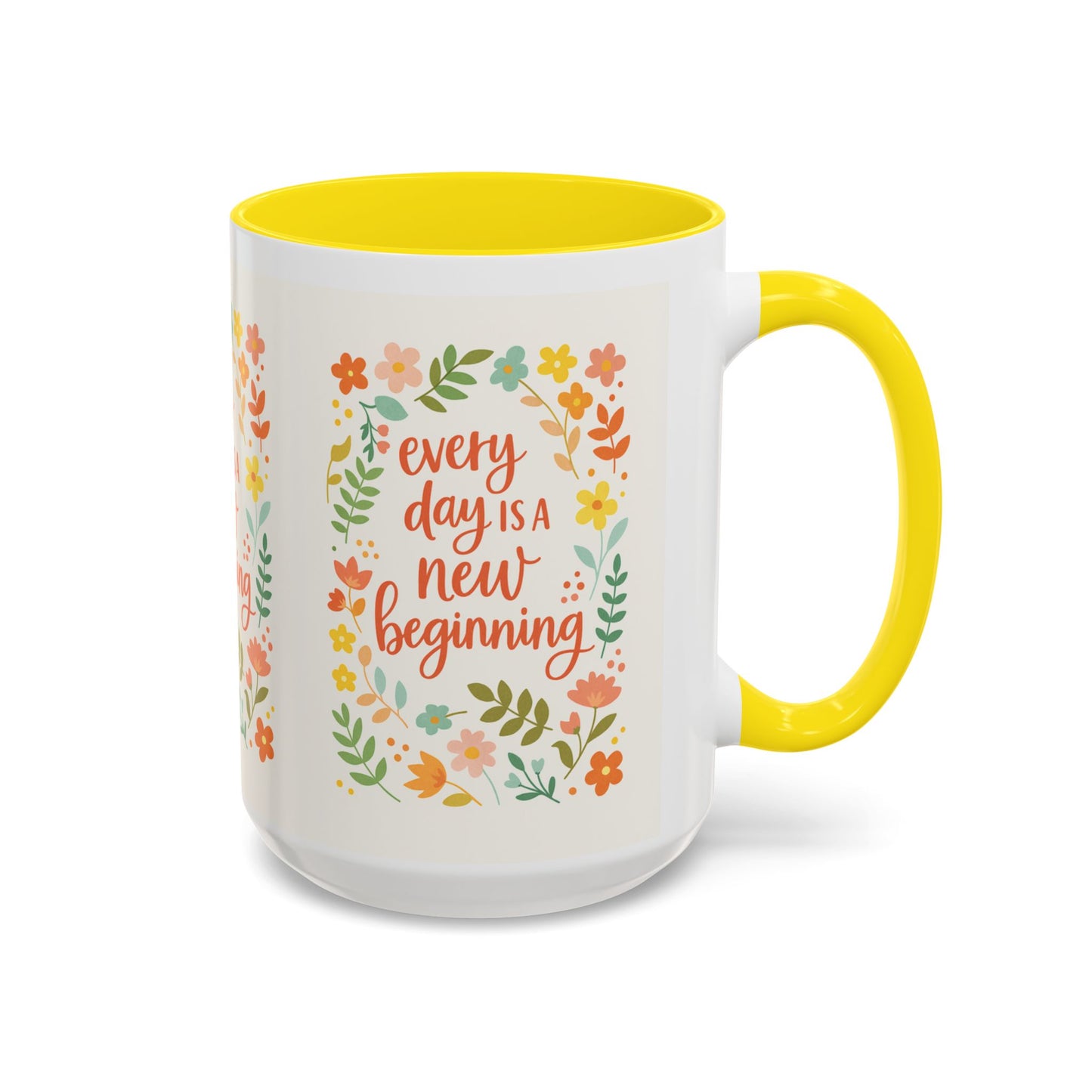 Every Day Is a New Beginning Day- Inspirational Mug, Gift to Women, Thanksgiving Gift, Gift to Mom, Gift to Daughter, Christmas Gift