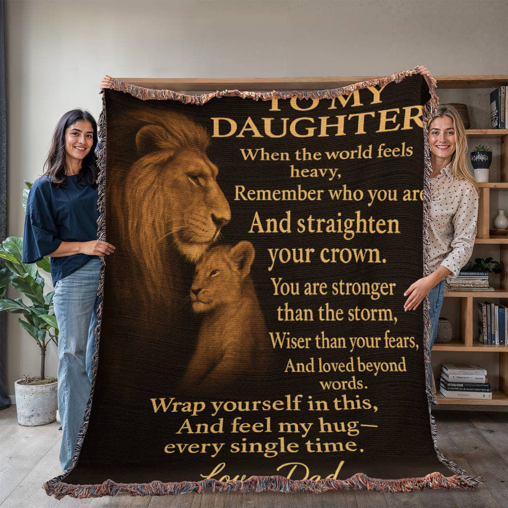 To My Daughter Lion Blanket – Dad to Daughter Gift, Brave Strong Loved, Inspirational Woven Throw