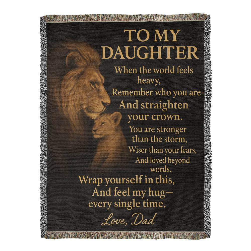 To My Daughter Lion Blanket – Dad to Daughter Gift, Brave Strong Loved, Inspirational Woven Throw