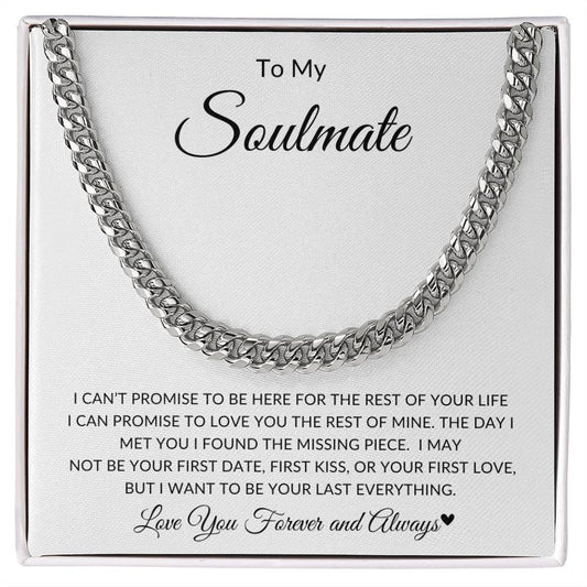 To My Soulmate I Want To Be Your Last Everything