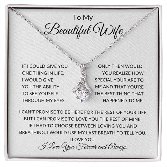 To My Beautiful Wife I Would Use My Last Breath To Say I Love You