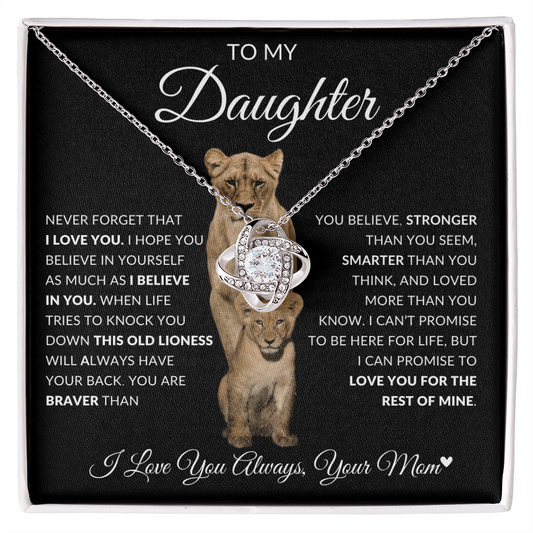 To My Daughter This Old Lioness Will Always Have Your Back