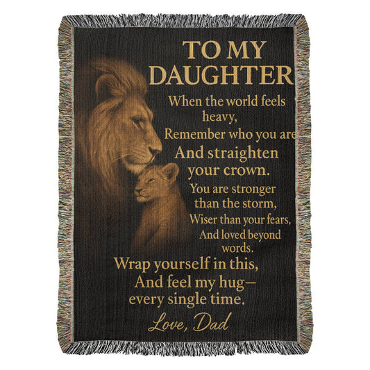 To My Daughter Lion Blanket – Dad to Daughter Gift, Brave Strong Loved, Inspirational Woven Throw