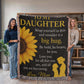 To My Daughter Blanket from Mom – Sunflower Gift for Daughter